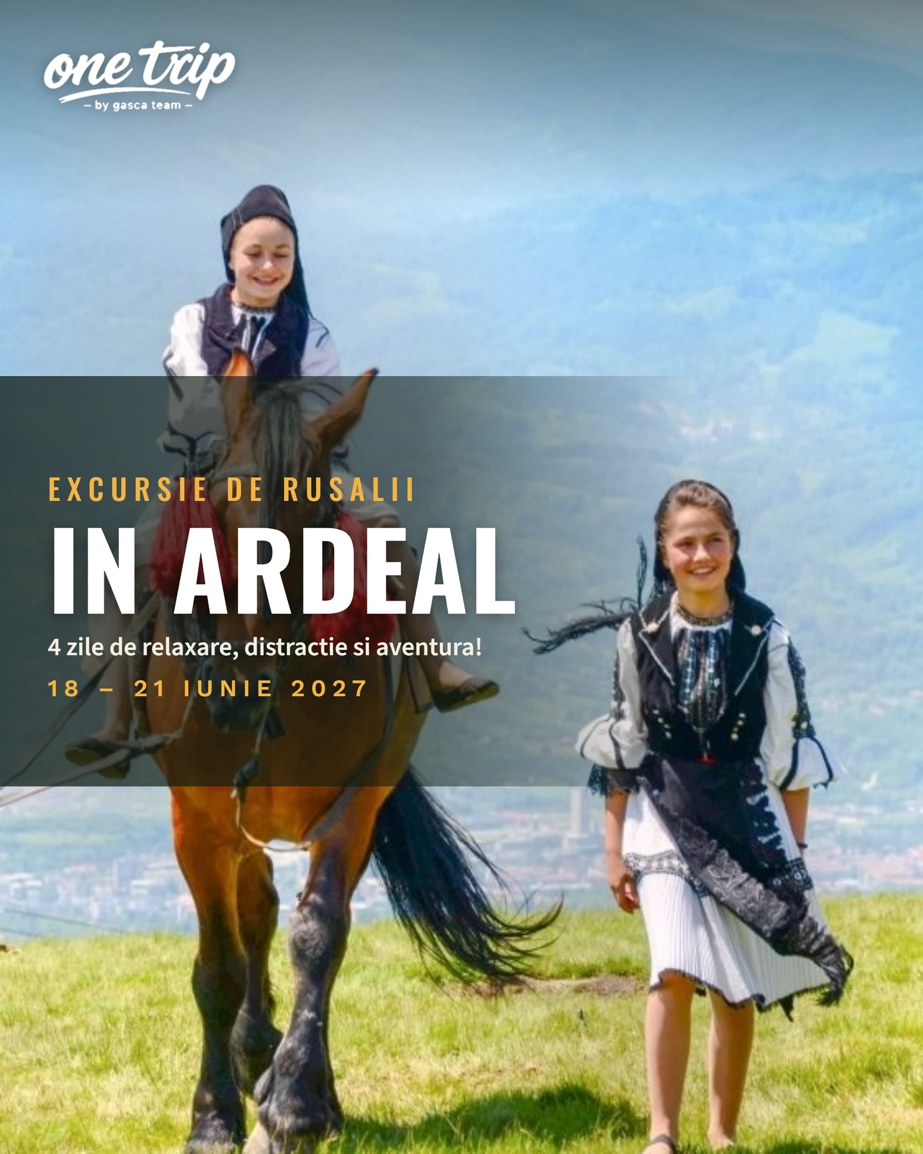 Excursie de Rusalii in Ardeal