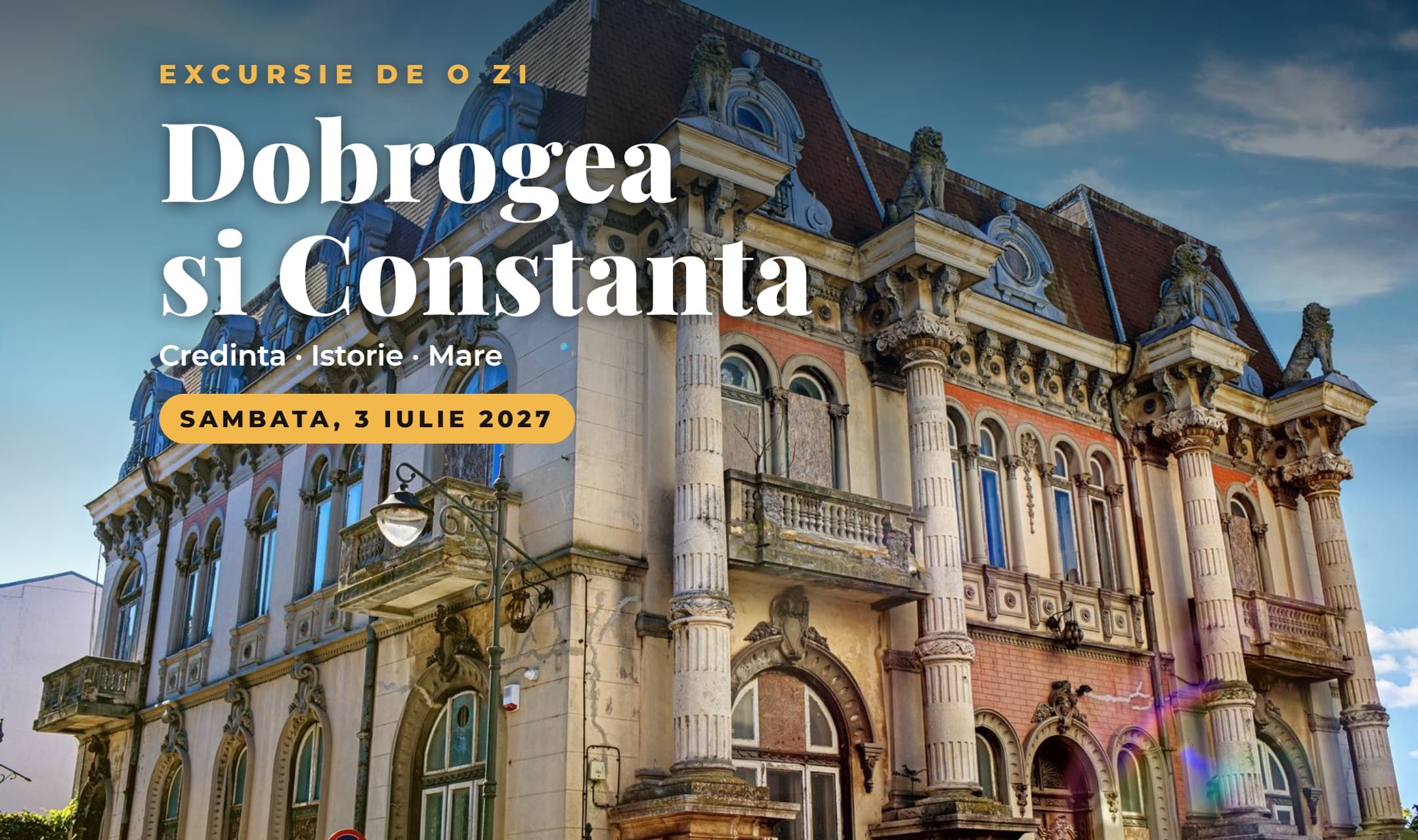 🏛️ Dobrogea si Constanta – o zi intre credinta, istorie si mare, cu timp liber la plaja 🌊
